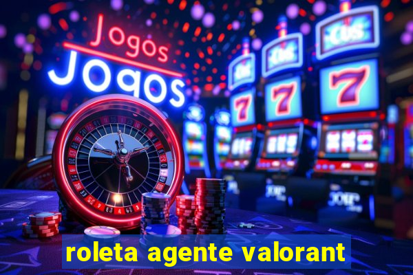 roleta agente valorant